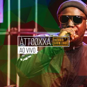 Download track É Sim, De Verdade! (Ao Vivo) ÀTTØØXXÁ