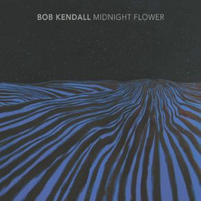 Download track Blue Dune Bob Kendall