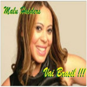 Download track Vai Brasil Malu Haiders