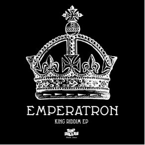 Download track King Riddim Emperatron