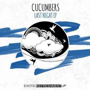 Download track Last Night (Allies For Everyone Remix) Cucumbers