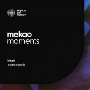 Download track Moments (Original Mix) Mekao