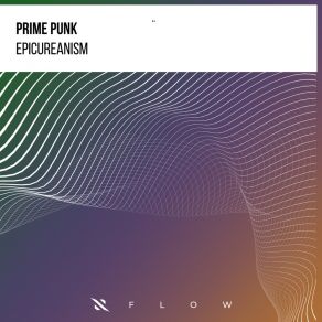 Download track Epicureanism (Extended Mix) Prime Punk