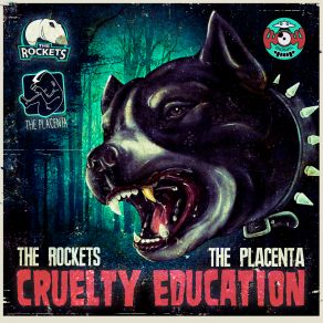 Download track Cruelty Education (Instrumental Mix) PlacentaThe Rockets