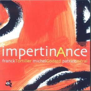 Download track A 627 Franck Tortiller, Patrice Heral, Michel Godard