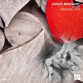 Download track Jules (Original Mix) Ashley Bradbury