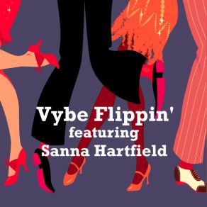 Download track Vybe Flippin' (Dipped In Acid Mix) HectitoSanna Hartfield