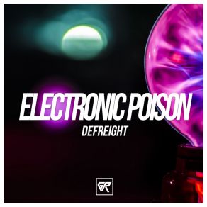 Download track Electronic Poison (Original Mix) DeFreight