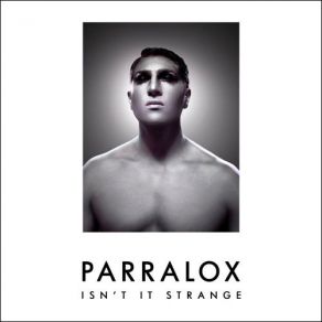 Download track Isn'T It Strange (Orchestral Full Length) Parralox