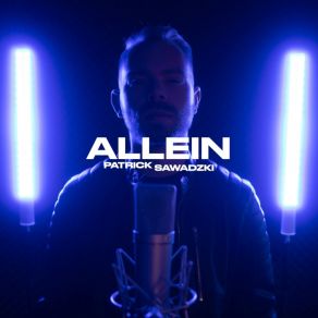 Download track Allein (Extended Version) Patrick Sawadzki