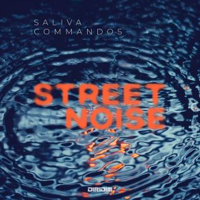 Download track Street Noise The Saliva Commandos