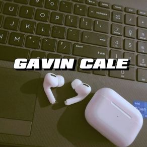 Download track Zhāiyào Gēcí Yǐngpiàn Gaving Cale