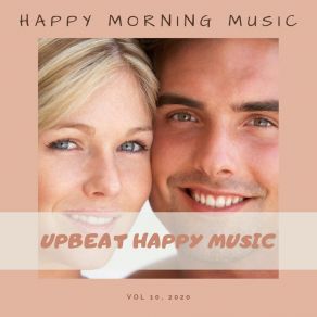 Download track Happy Mornings Loving You Upbeat Happy Music