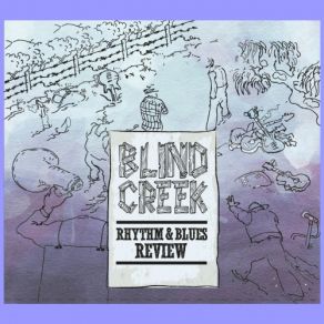 Download track Whistlin' Past The Graveyard Blues Review, Blind Creek Rhythm