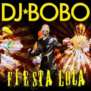 Download track Fiesta Loca (Duomo & Crydamour Merengue Remix) (Duomo & Crydamour Merengue Remix) DJ BOBO