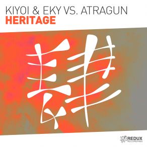 Download track Heritage (Extended Mix) Atragun, Kiyoi & Eky, Kiyoi And Eky