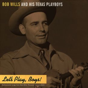 Download track Bring It On Down To My House, Honey Bob Wills, Texas Playboys