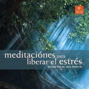 Download track Meditaciones Para Liberar El Estres (Instrucción) Dr Maoshing NiSally Goluboff