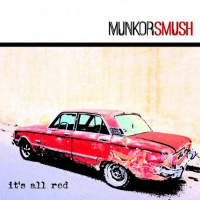 Download track It's All Red Munkor Smush