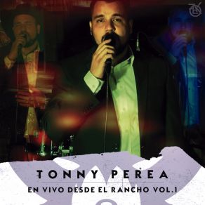 Download track Yo Fui Feliz (En Vivo) Tonny Perea