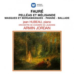 Download track Fauré: Pelléas Et Mélisande Suite, Op. 80: II. Fileuse. Andantino Quasi Allegretto Armin JordanMélisande Suite, Op. 80 II. Fileuse. Andantino Quasi Allegretto