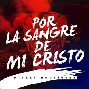 Download track Refúgiate En Cristo Mickey Rodríguez