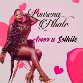 Download track Amor U Sethile Lourena Nhate