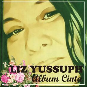 Download track KUCINTA KAMU LIZ YUSSUPH