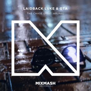 Download track The Chase (Evangelos & Subshock Remix) Laidback Luke, Aruna, GTA