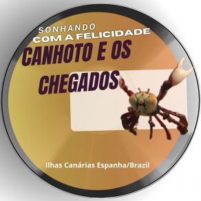 Download track Na Natureza CANHOTO E OS CHEGADOS