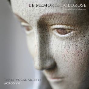 Download track Le Memorie Dolorose No. 3, Forse I Queruli Accenti' Acronym, Jolle Greenleaf, TENET Vocal Artists