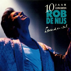 Download track Honderd Jaar Eenzaamheid (Live / Remastered 2022) Rob De Nijs