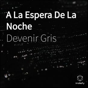 Download track Espectro Devenir Gris