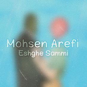 Download track Maslan Man Mohsen Arefi