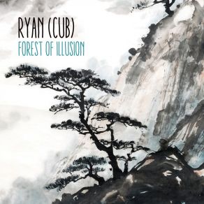 Download track Forest Of Illusion Cub Ryan