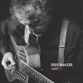 Download track Walkin' While I Bleed Doug MacLeod