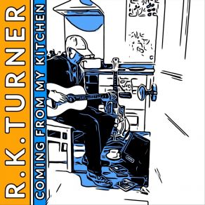 Download track I Ain't Lost My Faith R. K. Turner