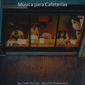 Download track Jazz With Strings Soundtrack For Cooking Música Para Cafeterías