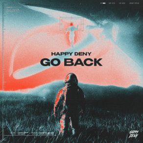 Download track Go Back (Extended Mix) Happy Deny