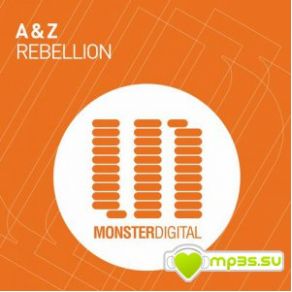 Download track Rebellion (Original Mix) A & Z