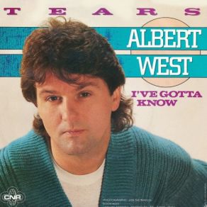 Download track I've Gotta Know Albert West