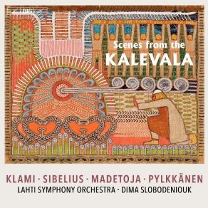 Download track 6. Klami: Kalevala Suite Op. 23 - V. Sammon Taonta The Forging Of The Sampo Lahti Symphony Orchestra