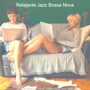 Download track Sublime Work From Anywhere Relajante Jazz Bossa Nova