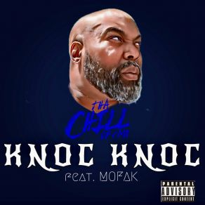 Download track Knoc Knoc Tha ChillMofak