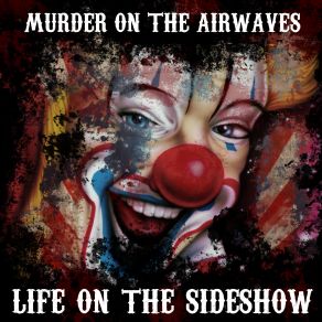 Download track One More Ride Murder On The Airwaves