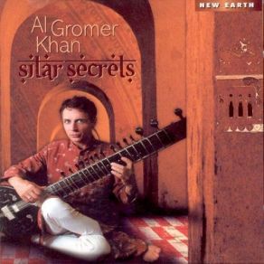 Download track I Got Vilayat Khan's Blessing Al Gromer Khan