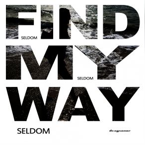 Download track Find My Way (Club Mix) Seldom