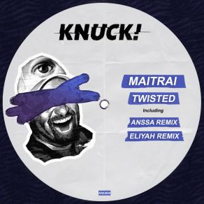 Download track Twisted (Anssa Remix) MaitraiAnssa