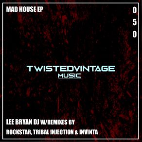 Download track Mad House (Original Mix) Lee Bryan DJ