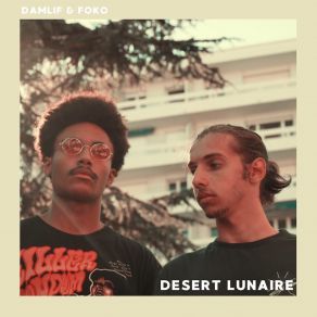 Download track Desert Lunaire (Interlude) Foko, Damlif